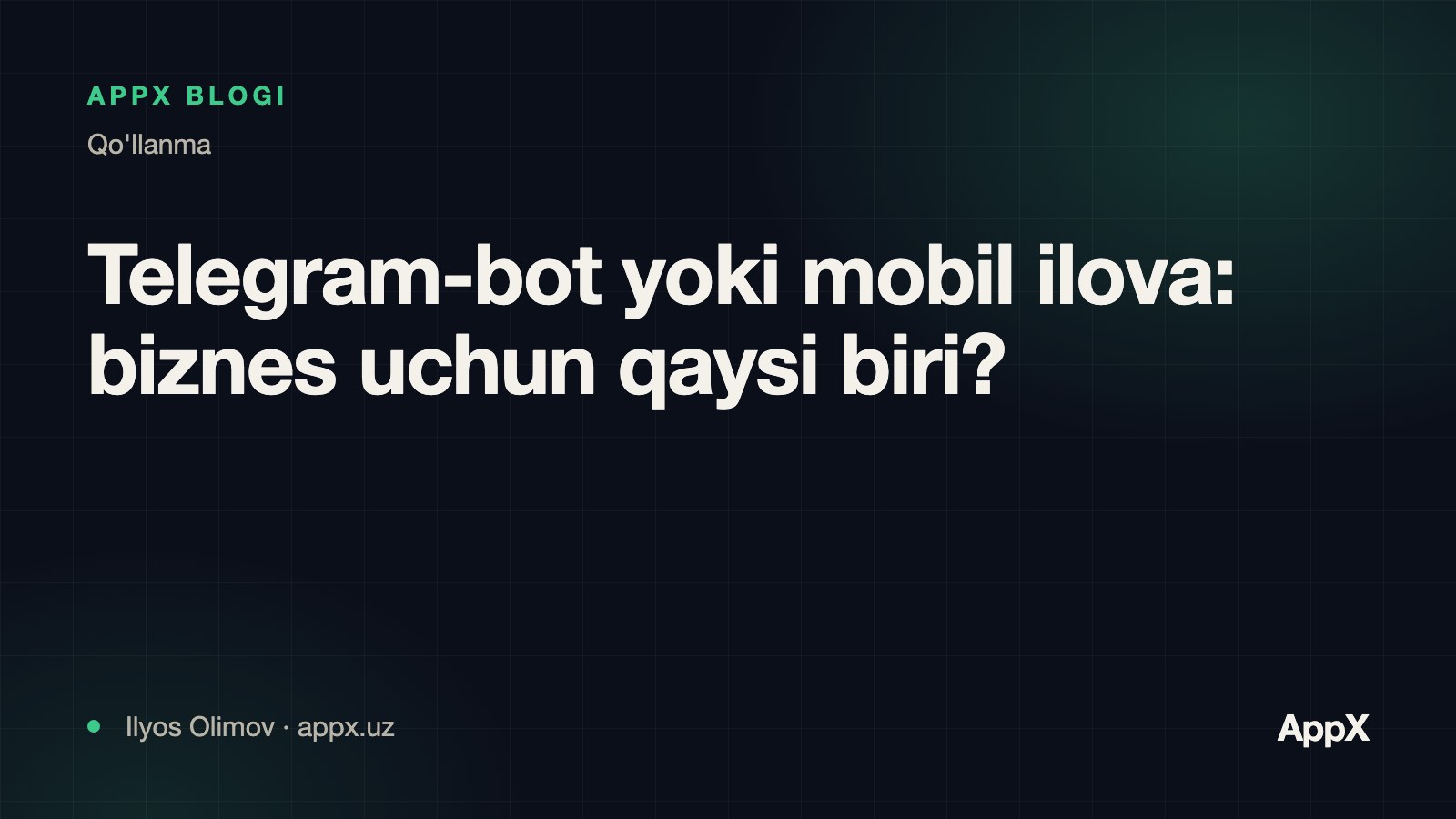 Telegram-bot yoki mobil ilova: biznes uchun qaysi biri?